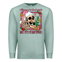 Seafoam when you're dead inside but it's christmas Premium Sweatshirt - AdoDesignShop
