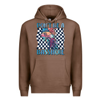 Chestnut dont be a basshole Premium Hoodie - MaliasSmallBusiness