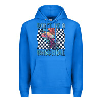 True Royal dont be a basshole Premium Hoodie - MaliasSmallBusiness