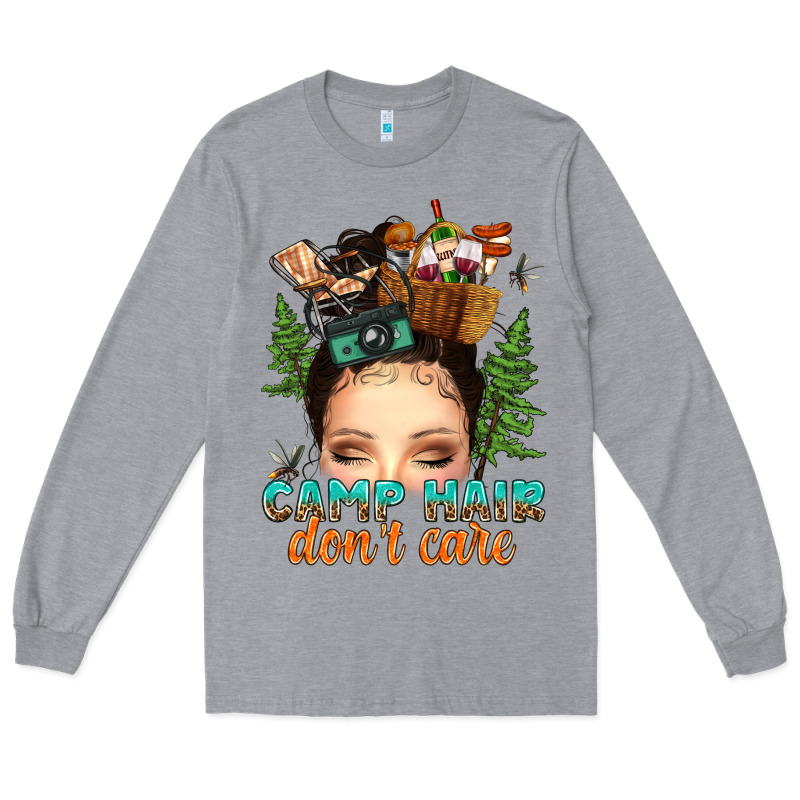 Messy Bun Camp Hair Dont Care Long Sleeve Tee by texasbilliewilder | Teevron