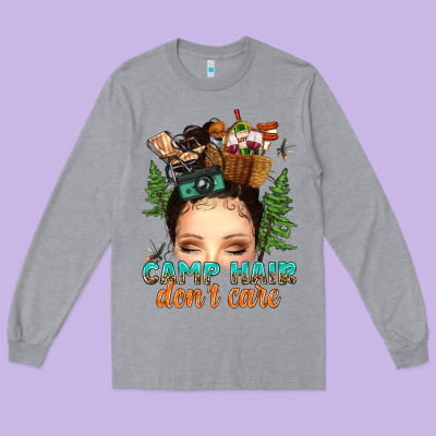 Long Sleeve Tee messy bun camp hair dont care