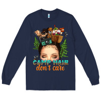 Navy messy bun camp hair dont care Long Sleeve Tee - texasbilliewilder