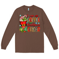 I Run On Coffee And Christmas Cheer Long Sleeve Tee | Teevron