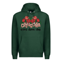 Sports Green chingona every damn day Premium Hoodie - MaliasSmallBusiness