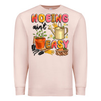 Pale Pink hoeing ain't easy Premium Sweatshirt - Artiststas