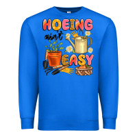 True Royal hoeing ain't easy Premium Sweatshirt - Artiststas