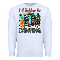White i'd rather be camping Premium Sweatshirt - JahusDesignShop