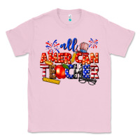 Bubblegum Pink all american teacher Classic Tee - texasbilliewilder