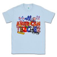 Dusty Blue all american teacher Classic Tee - texasbilliewilder