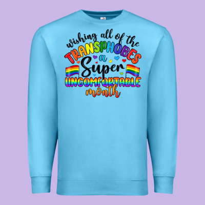 Wishing All Of The Transphobes Uncomfortable Month Premium Sweatshirt Designed By Artiststas