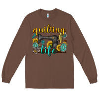 Chestnut quilting life western Long Sleeve Tee - texasbilliewilder