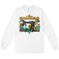 White quilting life western Long Sleeve Tee - texasbilliewilder
