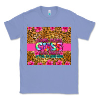 Colony Blue some moms cuss too much it's me i'm some moms Classic Tee - Zillion Design Studio
