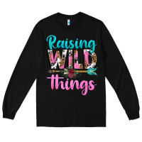 Black raising wild things Long Sleeve Tee - texasbilliewilder
