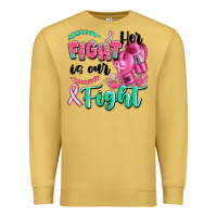 Antique Gold her fight is our fight Premium Sweatshirt - Artiststas