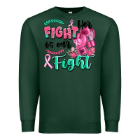 Sports Green her fight is our fight Premium Sweatshirt - Artiststas