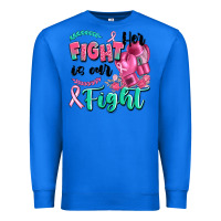 True Royal her fight is our fight Premium Sweatshirt - Artiststas