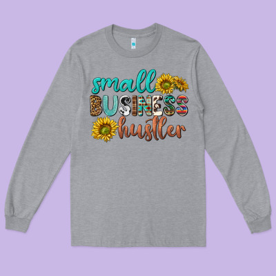 Long Sleeve Tee small business hustler