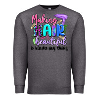 Charcoal Heather making hair beautiful is kinda my thing Premium Sweatshirt - Artiststas