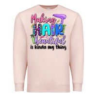 Pale Pink making hair beautiful is kinda my thing Premium Sweatshirt - Artiststas