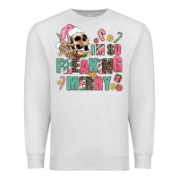 Oatmeal Heather i m so freaking merry Premium Sweatshirt - AdoDesignShop