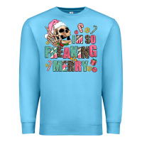 Ocean Blue i m so freaking merry Premium Sweatshirt - AdoDesignShop