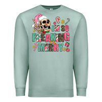 Seafoam i m so freaking merry Premium Sweatshirt - AdoDesignShop
