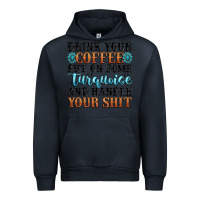 Navy drink your coffee put on some turquoise and handle Urban Hoodie - MaliasSmallBusiness