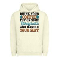 Pigment Pistachio drink your coffee put on some turquoise and handle Urban Hoodie - MaliasSmallBusiness