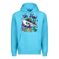 Ocean Blue oh ship it's a mardi gras trip Premium Hoodie - MaliasSmallBusiness