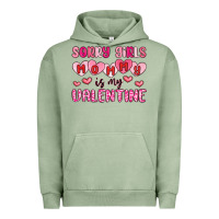 Pigment Oil Green sorry girls mommy is my valentine Urban Hoodie - MaliasSmallBusiness