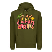 Army Green oh ship its a family trip summer vacation Premium Hoodie - MaliasSmallBusiness