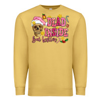 Antique Gold dead inside but festive Premium Sweatshirt - AdoDesignShop