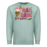 Seafoam dead inside but festive Premium Sweatshirt - AdoDesignShop
