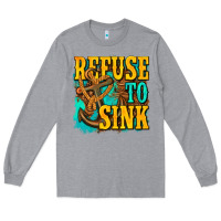 Heather Grey refuse to sink western Long Sleeve Tee - texasbilliewilder