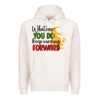 Pale Pink whatever you do keep moving forward martin luther Premium Hoodie - MaliasSmallBusiness