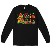 Black all booked for christmas Long Sleeve Tee - Zillion Design Studio