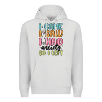 Dove Grey i came i saw i had anxiety so i left Premium Hoodie - MaliasSmallBusiness