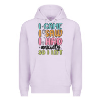 Lilac i came i saw i had anxiety so i left Premium Hoodie - MaliasSmallBusiness