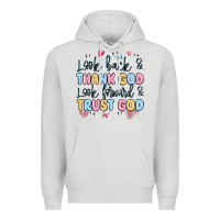 Dove Grey look back and thank god look forward and trust god Premium Hoodie - MaliasSmallBusiness