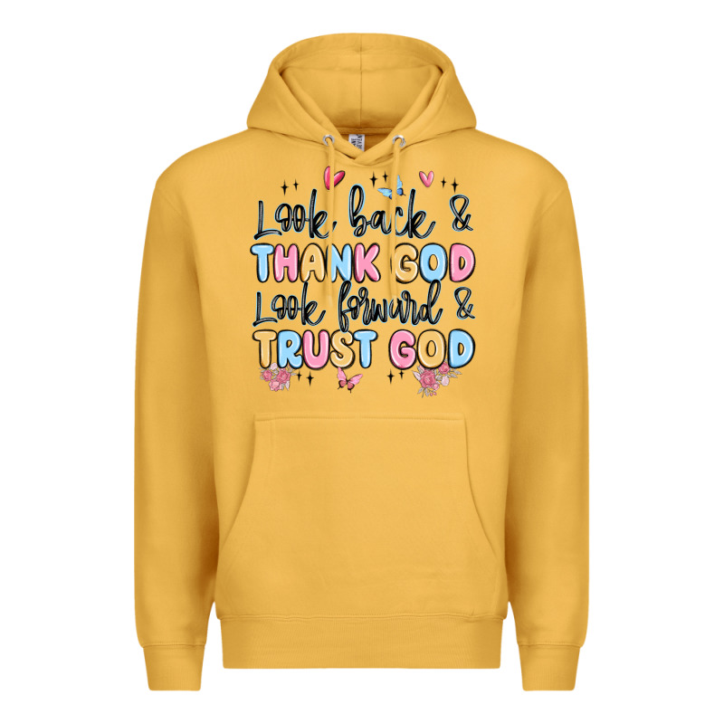 Look Back And Thank God Look Forward And Trust God Premium Hoodie by MaliasSmallBusiness | Teevron