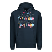 Navy look back and thank god look forward and trust god Premium Hoodie - MaliasSmallBusiness