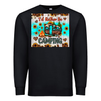 Black i’d rather be camping Premium Sweatshirt - JahusDesignShop