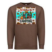 Chestnut i’d rather be camping Premium Sweatshirt - JahusDesignShop
