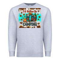 Heather Grey i’d rather be camping Premium Sweatshirt - JahusDesignShop