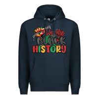 Navy we are black history Premium Hoodie - MaliasSmallBusiness