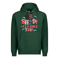 Sports Green oh ship it's a girls trip Premium Hoodie - MaliasSmallBusiness