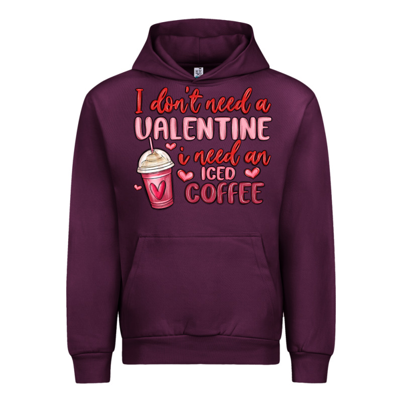 I Don T Need A Valentine I Need An Iced Coffee Urban Hoodie by MaliasSmallBusiness | Teevron