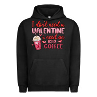 Pigment Black i don t need a valentine i need an iced coffee Urban Hoodie - MaliasSmallBusiness