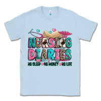 Dusty Blue nursing diaries no sleep no money no life Classic Tee - Zillion Design Studio